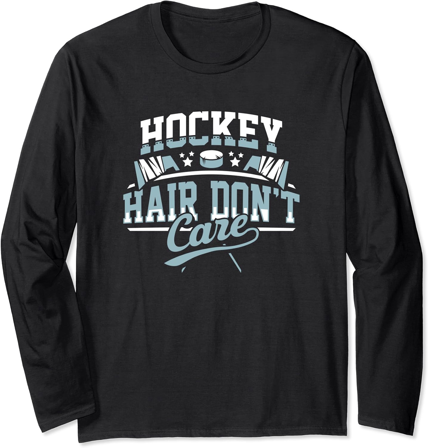Funny Hockey Shirts for Men and Boys Hockey Hair Don't Care Long Sleeve